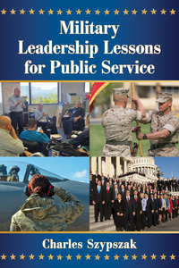 Imagen de portada: Military Leadership Lessons for Public Service 9781476664910