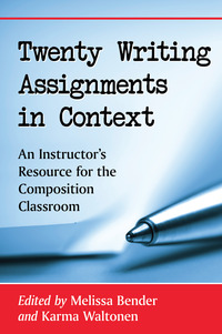 Cover image: Twenty Writing Assignments in Context: An Instructor's Resource for the Composition Classroom 9781476665092