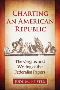 Cover image: Charting an American Republic 9781476662312