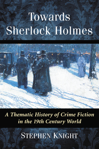 صورة الغلاف: Towards Sherlock Holmes 9781476666167