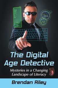 Cover image: The Digital Age Detective 9780786499984