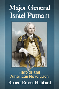 Cover image: Major General Israel Putnam 9781476664538