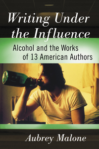 Cover image: Writing Under the Influence 9781476667409