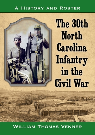 Cover image: The 30th North Carolina Infantry in the Civil War 9781476662404