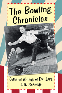 Imagen de portada: The Bowling Chronicles 9781476667751