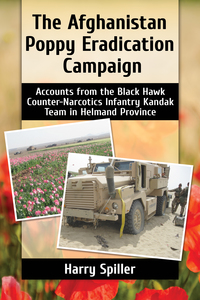 صورة الغلاف: The Afghanistan Poppy Eradication Campaign 9781476668642