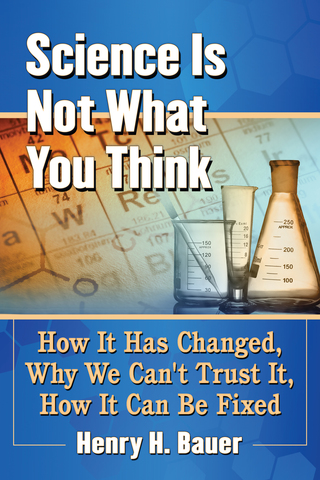 Cover image: Science Is Not What You Think 9781476669106