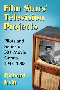 Imagen de portada: Film Stars' Television Projects 9781476669168