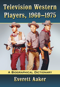 Omslagafbeelding: Television Western Players, 1960-1975 9781476662503