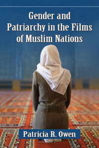 Imagen de portada: Gender and Patriarchy in the Films of Muslim Nations 9781476667874