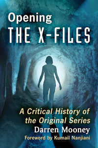 Imagen de portada: Opening The X-Files 9781476665269