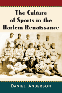 Cover image: The Culture of Sports in the Harlem Renaissance 9781476665184