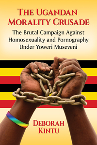 Imagen de portada: The Ugandan Morality Crusade 9781476670683