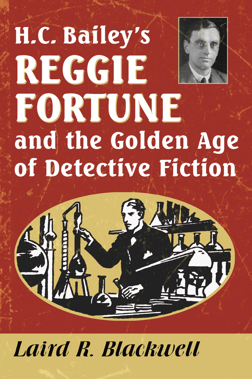 H.C. Bailey’s Reggie Fortune and the Golden Age of Detective Fiction