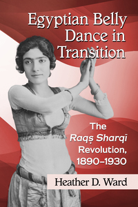 Cover image: Egyptian Belly Dance in Transition 9781476666747