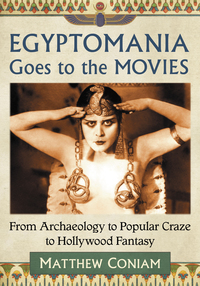 Cover image: Egyptomania Goes to the Movies 9781476668284