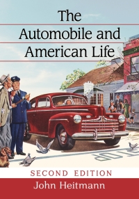 Cover image: The Automobile and American Life, 2d ed. 2nd edition 9781476669359
