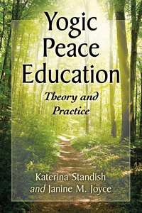 Imagen de portada: Yogic Peace Education 9781476670010