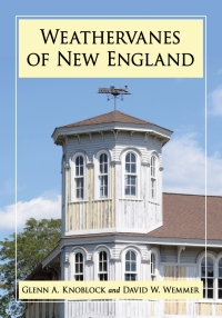 Cover image: Weathervanes of New England 9781476664569