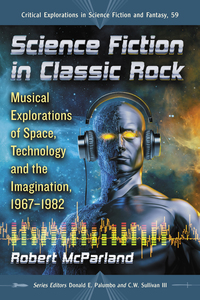 صورة الغلاف: Science Fiction in Classic Rock 9781476664705