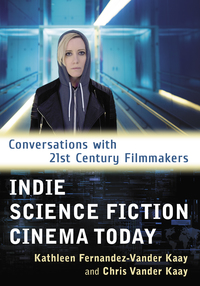 Imagen de portada: Indie Science Fiction Cinema Today 9781476669335