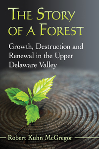 Cover image: The Story of a Forest 9781476665917