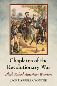 صورة الغلاف: Chaplains of the Revolutionary War 9781476672090