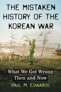 Imagen de portada: The Mistaken History of the Korean War 9781476670485