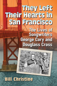 Cover image: They Left Their Hearts in San Francisco 9781476669007