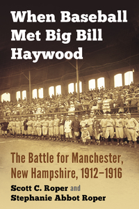 Imagen de portada: When Baseball Met Big Bill Haywood 9781476665467