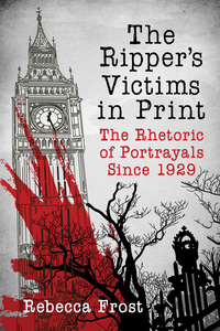 Imagen de portada: The Ripper's Victims in Print 9781476669892