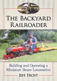 Imagen de portada: The Backyard Railroader 9781476672816