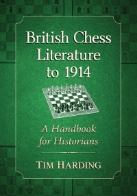 صورة الغلاف: British Chess Literature to 1914 9781476668390