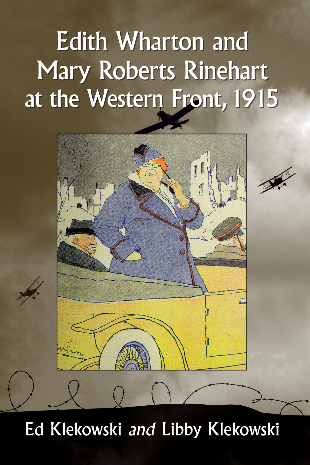 Edith Wharton and Mary Roberts Rinehart at the Western Front, 1915
