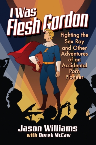 Imagen de portada: I Was Flesh Gordon 9781476672861