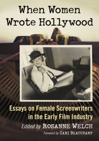 Cover image: When Women Wrote Hollywood 9781476632773