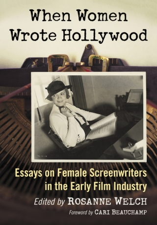 表紙画像: When Women Wrote Hollywood 9781476632773