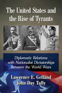 Imagen de portada: The United States and the Rise of Tyrants 9780786476923