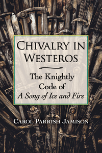 Cover image: Chivalry in Westeros 9781476670058