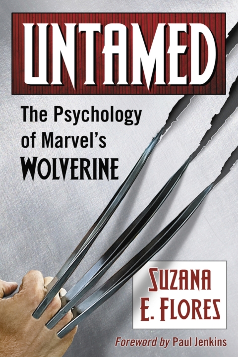 Untamed: The Psychology of Marvel's Wolverine - FULL INSTANT DOWNLOAD | PDF DOCX EPUB