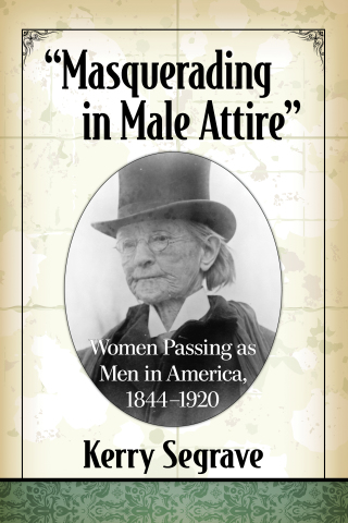 Cover image: "Masquerading in Male Attire" 9781476673615