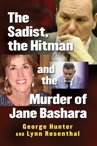 Cover image: The Sadist, the Hitman and the Murder of Jane Bashara 9781476672700