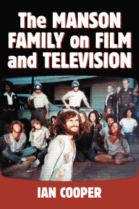 表紙画像: The Manson Family on Film and Television 9781476670430