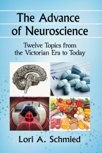 Cover image: The Advance of Neuroscience 9781476665573