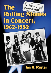 Imagen de portada: The Rolling Stones in Concert, 1962-1982 9781476673929