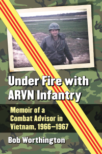 Cover image: Under Fire with ARVN Infantry 9781476674360
