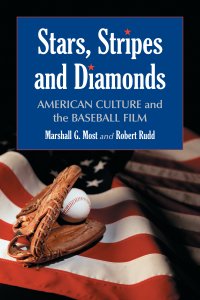Cover image: Stars, Stripes and Diamonds: American Culture and the Baseball Film 9780786425181