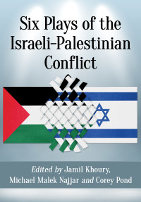 Imagen de portada: Six Plays of the Israeli-Palestinian Conflict 9781476675909