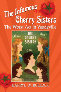 Imagen de portada: The Infamous Cherry Sisters 9781476675565