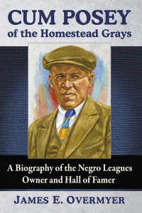 Cover image: Cum Posey of the Homestead Grays 9781476663944